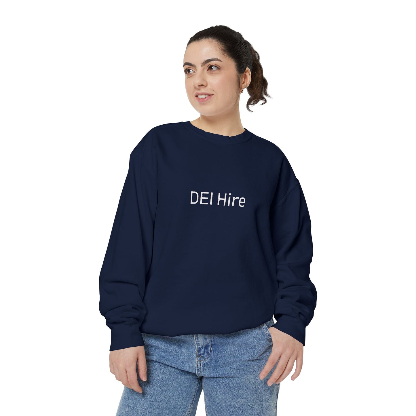 DEI Hire Garment-Dyed Sweatshirt